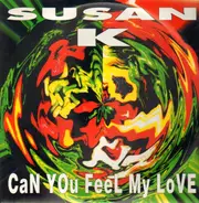 Susan K - Can You Feel My Love