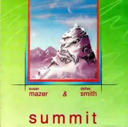 Susan Mazer & Dallas Smith - Summit