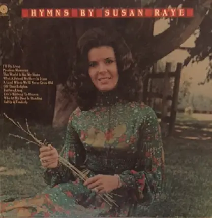 Susan Raye - Hymns by Susan Raye