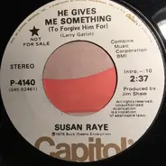 Susan Raye - He Gives Me Something (To Forgive Him For)