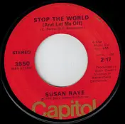 Susan Raye - Stop The World (And Let Me Off) / Love's Ups And Downs