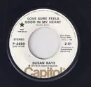7inch Vinyl Single - Susan Raye - Love Sure Feels Good In My Heart / I've Got You On My Mind Again