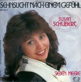 Susan Schubert - Sehnsucht Nach Einem Gefühl