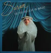 Susan - Do You Believe In Mazic