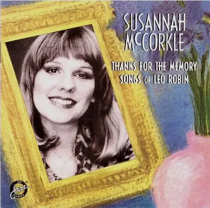 Susannah McCorkle - Thanks For The Memory-Songs Of Leo Robin