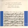 LP - Susanne Lautenbacher , Johann Sebastian Bach - Susanne Lautenbacher spielt Drei Sonaten und drei Partiten für Violine Solo von Johann Sebastian Bach - Folge I