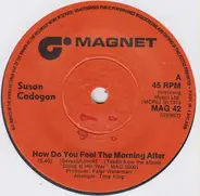 Susan Cadogan - How Do You Feel The Morning After / How Can I Go On