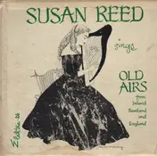 Susan Reed - Susan Reed sings Old Airs from Ireland, Scotland and England