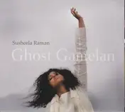 Susheela Raman - Ghost Gamelan