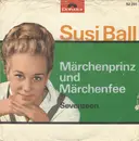 7inch Vinyl Single - Susi Ball - Märchenprinz Und Märchenfee / Seventeen