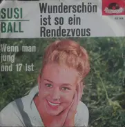Susi Ball - Wunderschön Ist So Ein Rendezvous