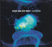 Susie van der Meer - Luciferin