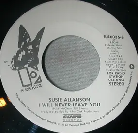 Susie Allanson - I Will Never Leave You/Two Steps Forward And Three Steps Back