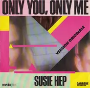 Susie Hep - Only You,Only Me