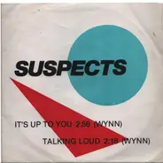 Suspects - It's Up To You