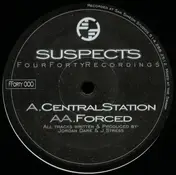 The Suspects - Central Station / Forced
