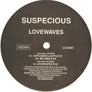 12'' - Suspecious - Lovewaves