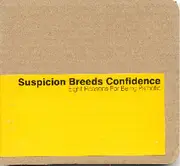 CD - Suspicion Breeds Confidence - Eight Reasons For Being Pathetic - Digipak