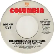 Sutherland Brothers - As Long As I've Got You