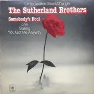 Sutherland Brothers - Somebody's Fool