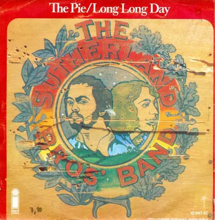 Sutherland Brothers - The Pie / Long Long Day