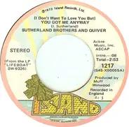 Sutherland Brothers And Quiver - (I Don't Wanna Love You But) You Got Me Anyway / Rock And Roll Show