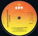 7'' - Sutherland Brothers & Quiver - If I Could Have Your Loving
