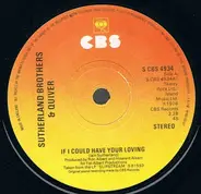 Sutherland Brothers & Quiver - If I Could Have Your Loving