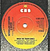 7'' - Sutherland Brothers & Quiver - When The Train Comes - Solid Centre