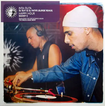 Suv & DJ Patife / Danny C - Inta Outa (Surge Remix) / Happy Hour