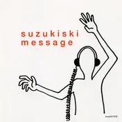 Suzukiski - Message