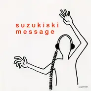 Suzukiski - Message