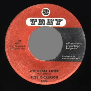 Suzy Dickerson - Our Song / The Great Lover