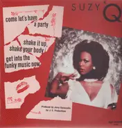 Suzy Q - Come Let's Have A Party