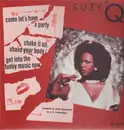 12inch Vinyl Single - Suzy Q - Come Let's Have A Party