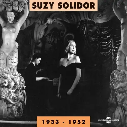Suzy Solidor - 1933-1952