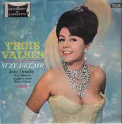 Suzy Delair - Trois Valses (Extraits) Opérette En 3 Actes De L. Marchand Et A. Willemetz
