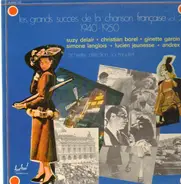 Suzy Delair, Christian Borel, Ginette Garcin... - Les Grands Succès de la Chanson Francaise Vol. 2 - 1940-1950
