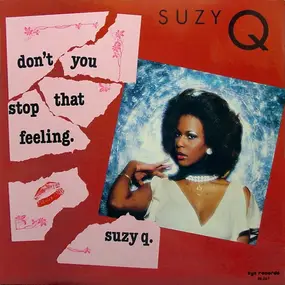 Suzy Q - Don't You Stop That Feeling