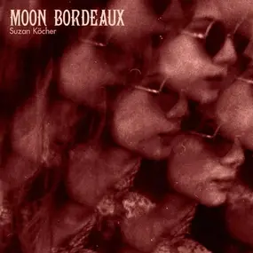 Suzan Köcher - Moon Bordeaux