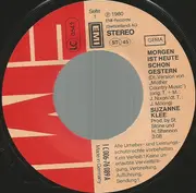 7inch Vinyl Single - Suzanne Klee - Morgen Ist Heute Schon Gestern