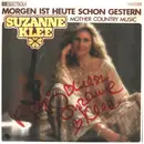 7inch Vinyl Single - Suzanne Klee - Morgen Ist Heute Schon Gestern - signed
