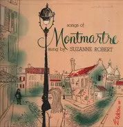 Suzanne Robert - Songs Of Montmartre Sung By Suzanne Robert