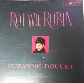 Suzanne Doucet - Rot Wie Rubin