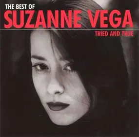 Suzanne Vega - The Best Of Suzanne Vega: Tried And True