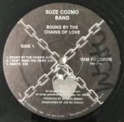 12inch Vinyl Single - Suze Cozmo Band - Bound By The Chains Of Love - EP