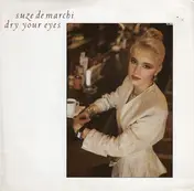 Suze DeMarchi - Dry Your Eyes