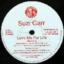 12inch Vinyl Single - Suzi Carr - Love Me For Life