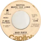 Suzi Dietz - Waited Much Too Long