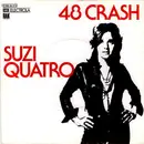 7inch Vinyl Single - Suzi Quatro - 48 Crash